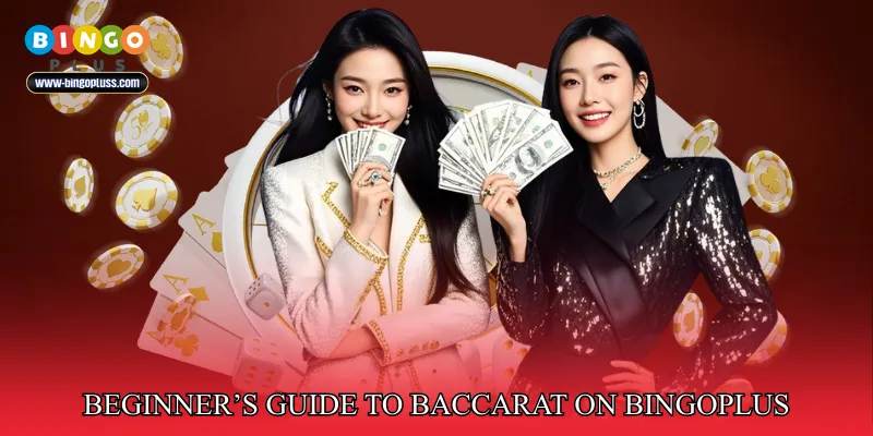 Beginner’s Guide to Baccarat on BingoPlus
