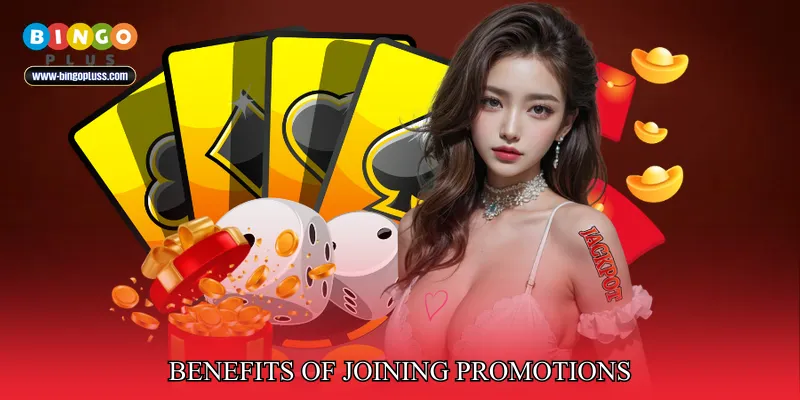 Benefits of Joining Promotions