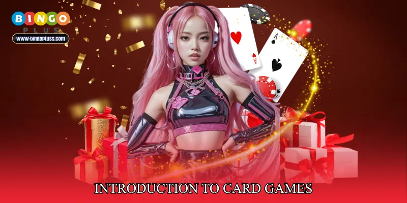 Introduction to Card Games