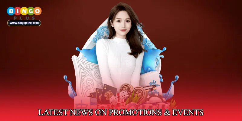 Latest News on Promotions & Events