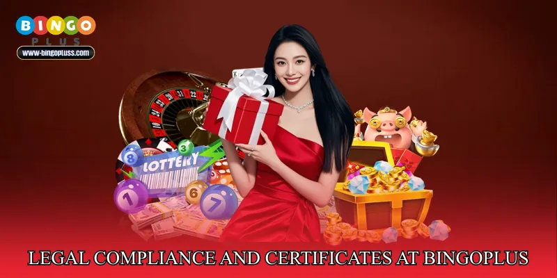 Legal Compliance and Certificates at BingoPlus