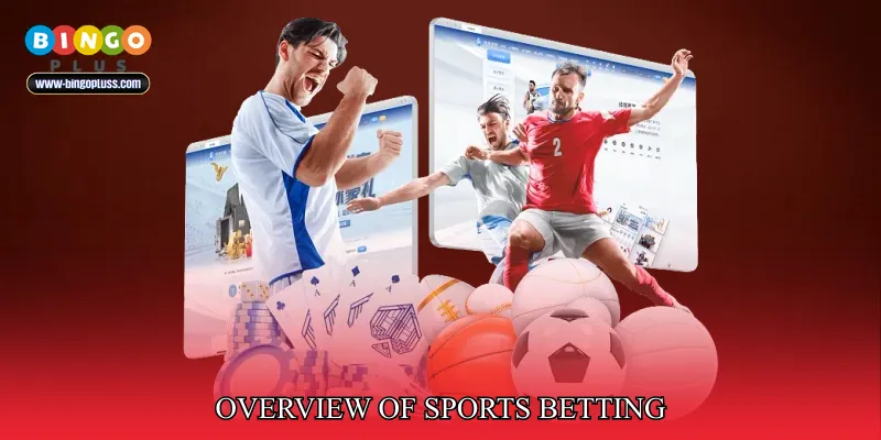 Overview of Sports Betting