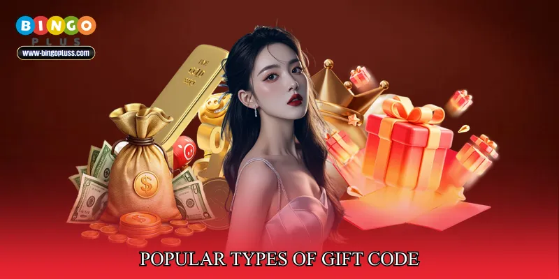 Popular Types of Gift Code