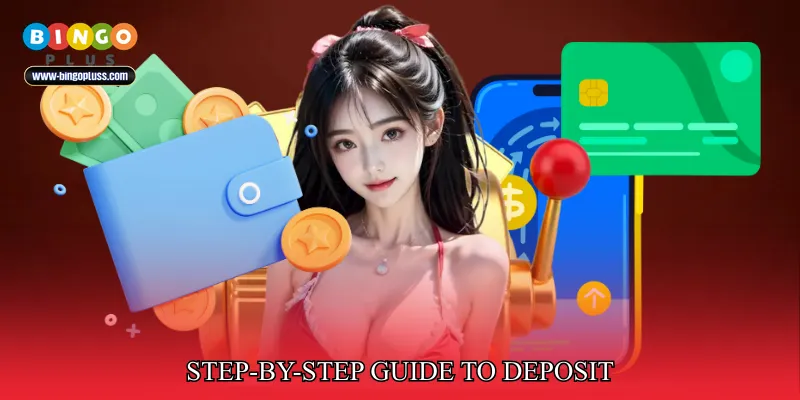 Step-by-Step Guide to Deposit