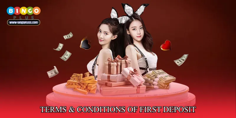Terms & Conditions of First Deposit