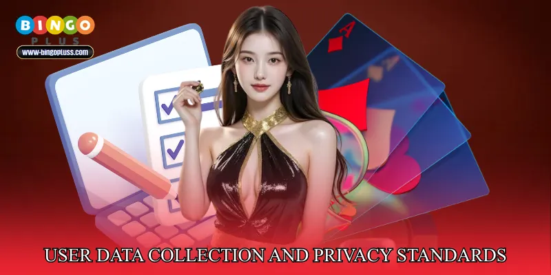 User Data Collection and Privacy Standards