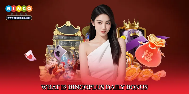 What Is Bingoplus Daily Bonus