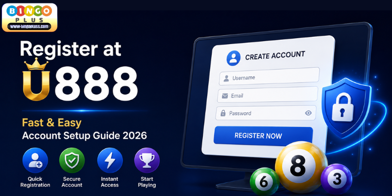 Register at U888 – Fast & Easy Account Setup Guide 2026